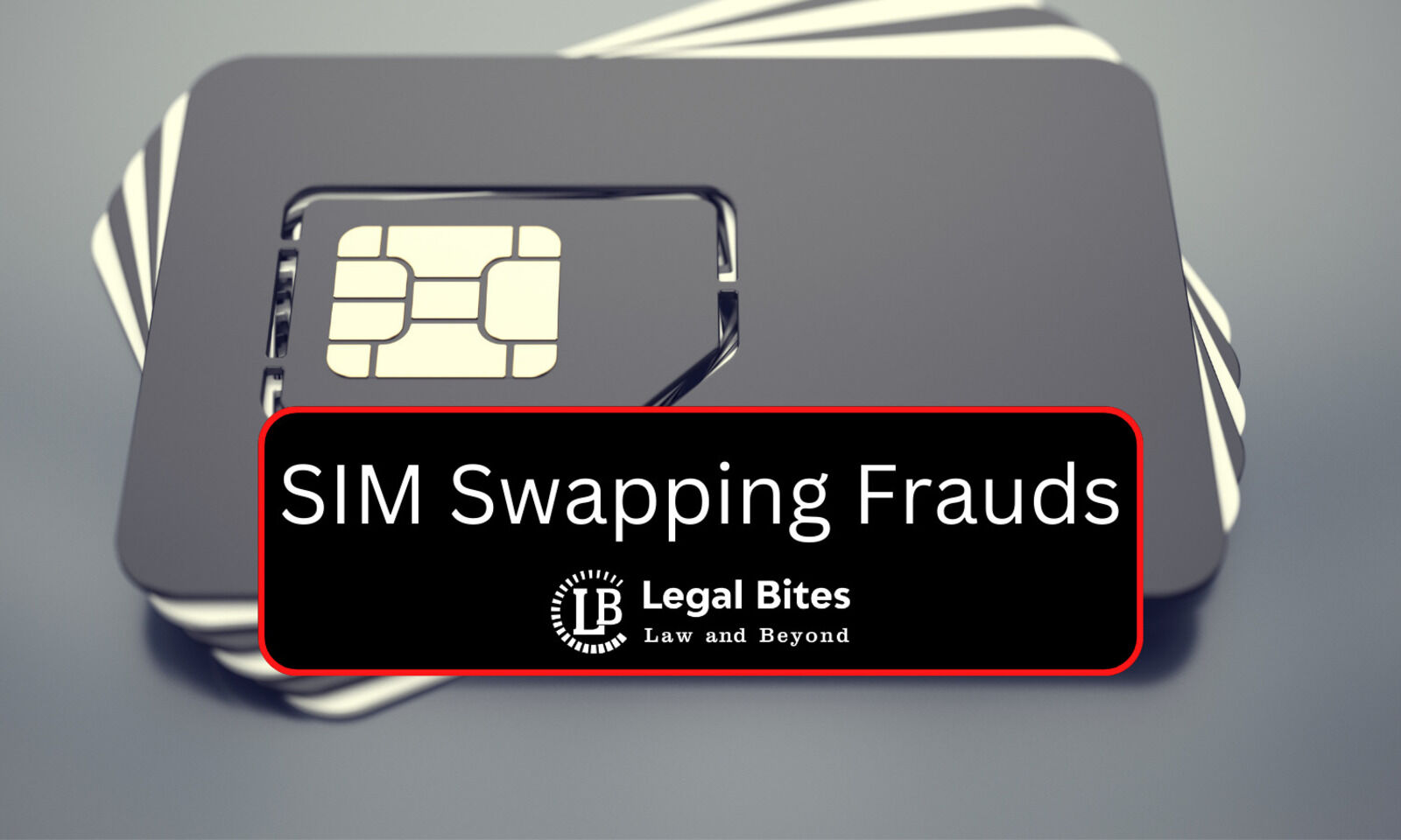 SIM Swap Scams Surge in India Protecting Personal Data in the Digital Age