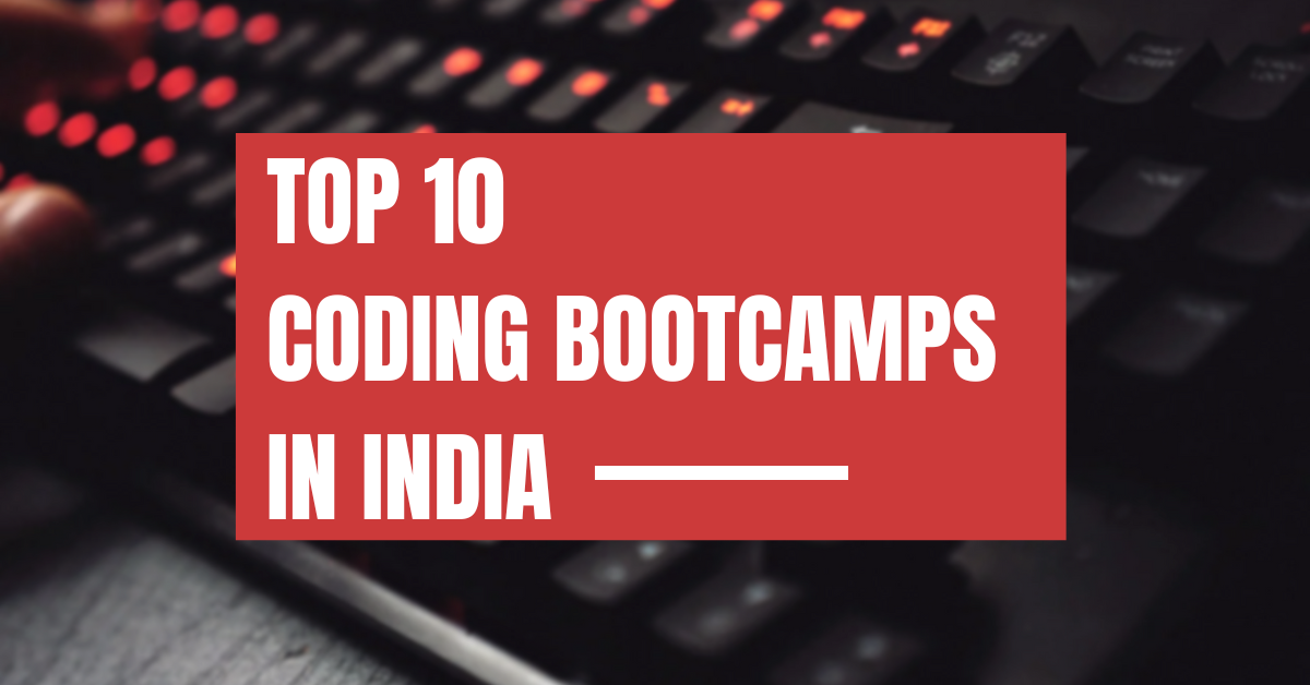 Top 10 Coding Bootcamps in India