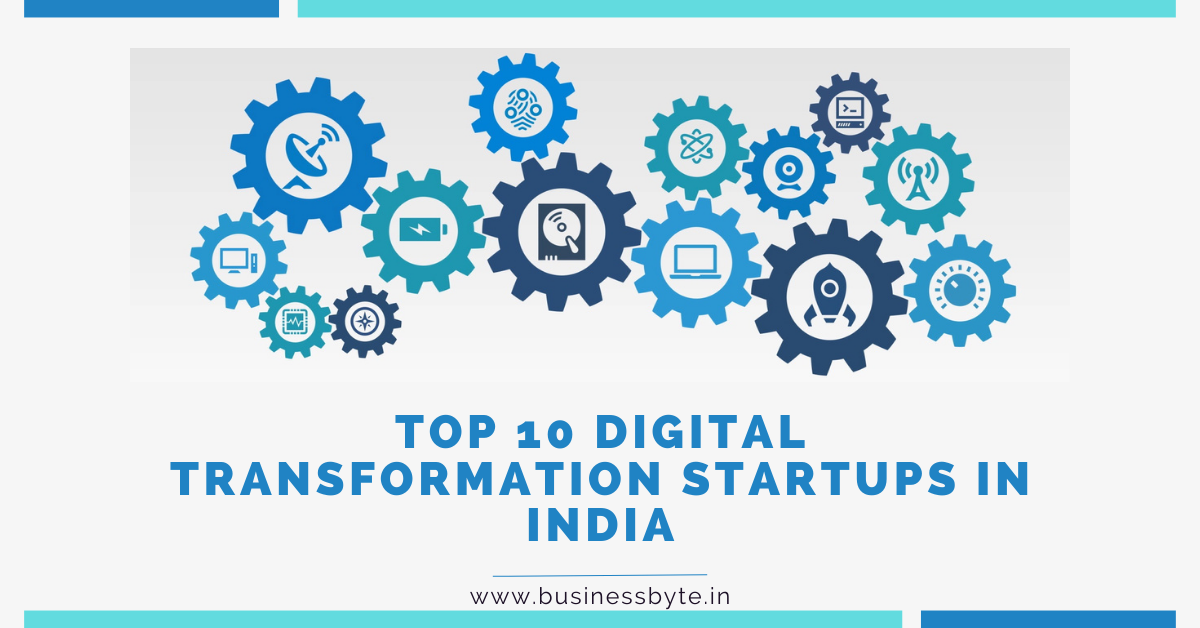 Top 10 Digital Transformation Startups in India
