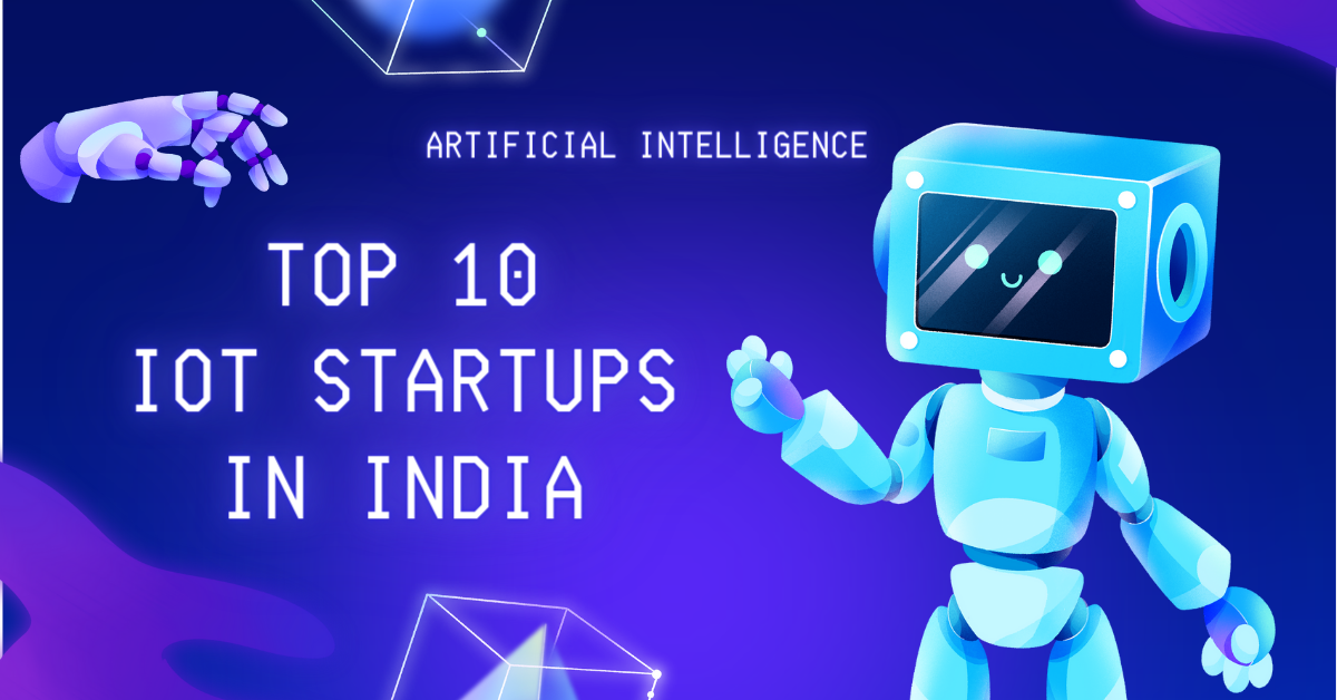 Top 10 IoT Startups in India