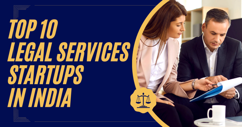 Top 10 Legal Services Startups in India