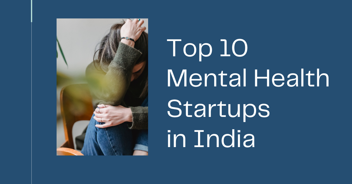 Top 10 Mental Health Startups in India