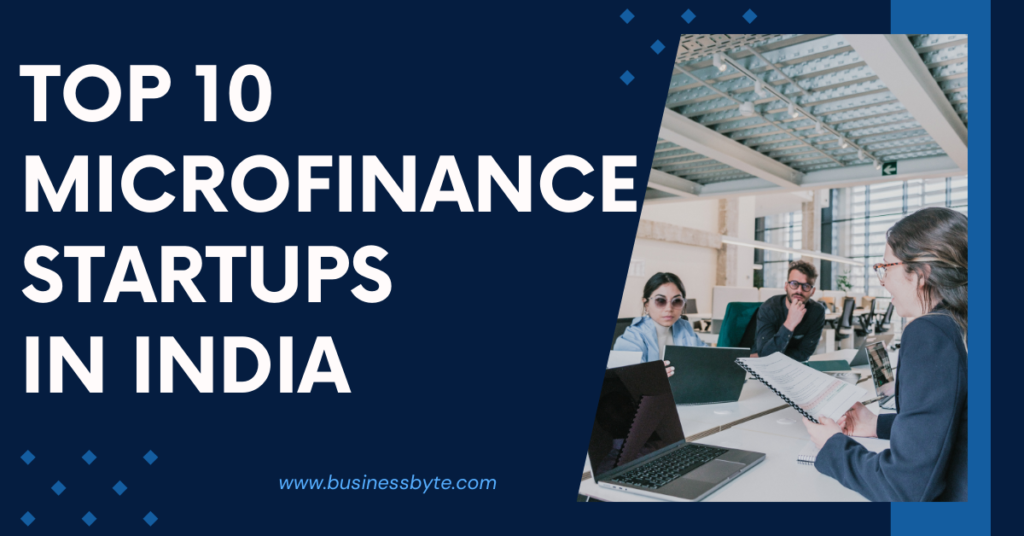 Top 10 Microfinance Startups in India