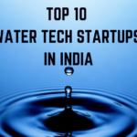 Top 10 Water Tech Startups in India