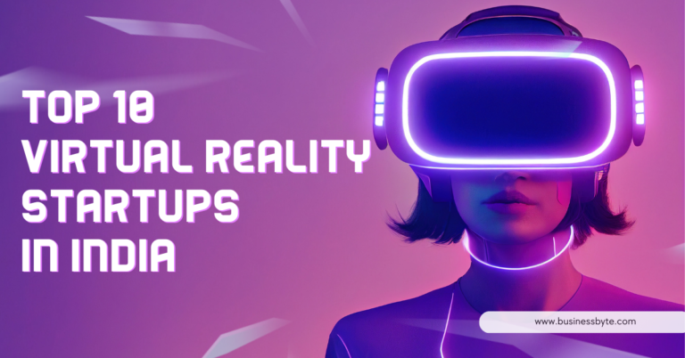Top 10 virtual reality startups in India