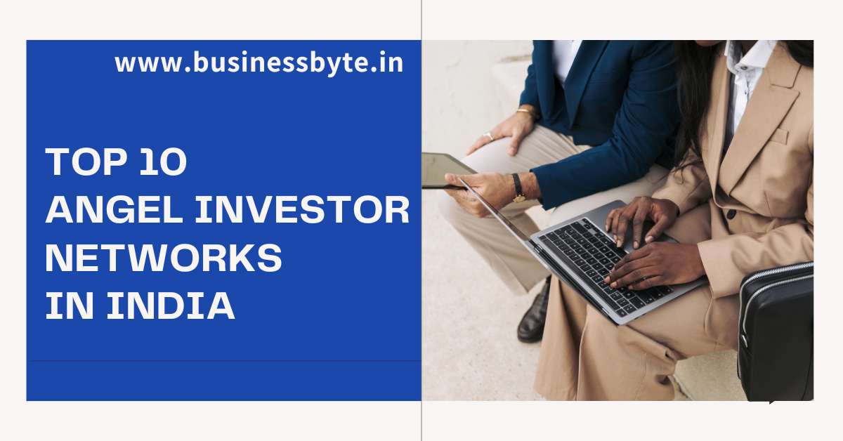 Top 10 Angel Investor Networks in India