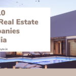 Top 10 Best Real Estate Companies in India