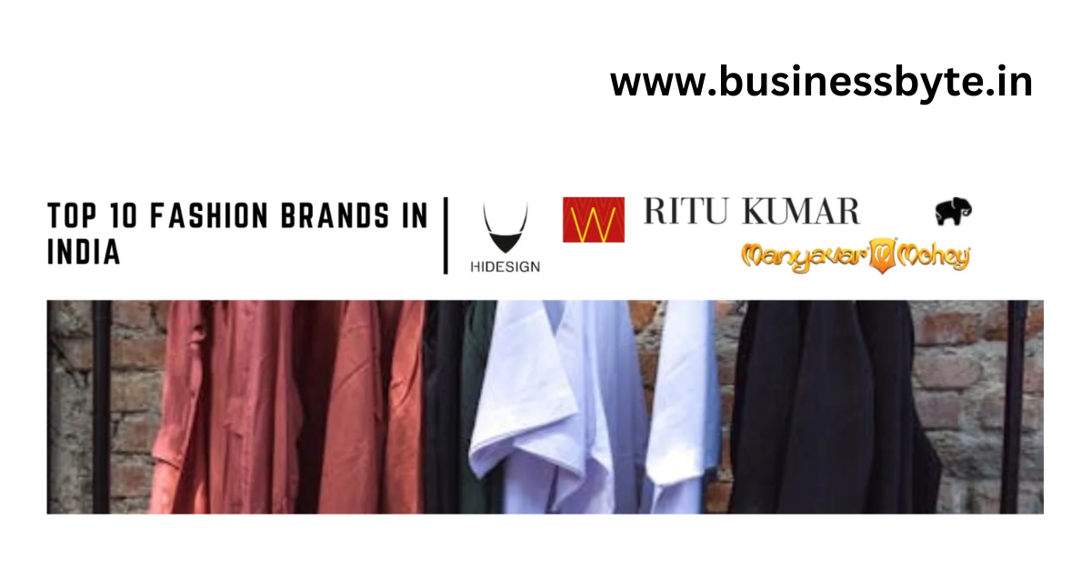 Top 10 Fashion Brands in India