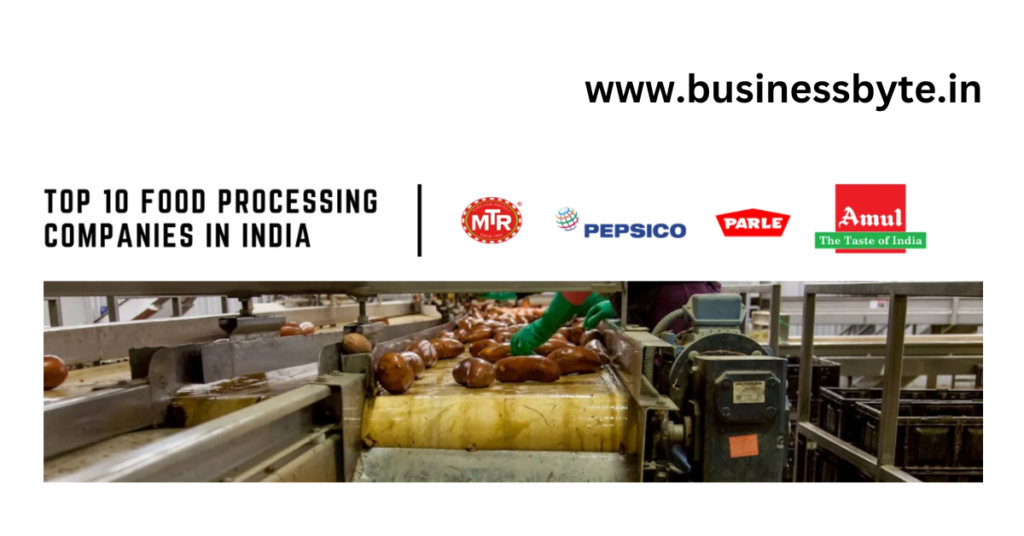 Top 10 Food Processing Companies in India