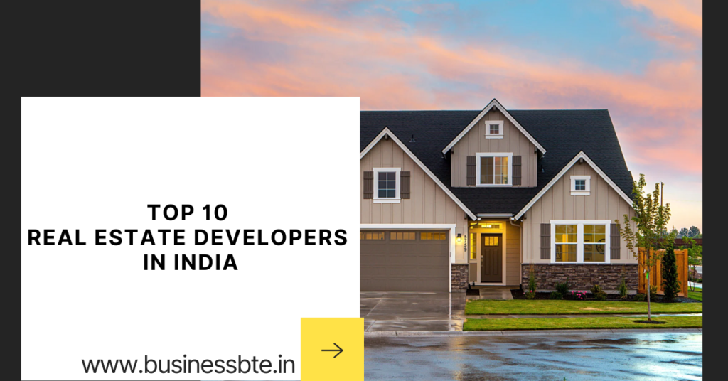 Top 10 Real Estate Developers in India