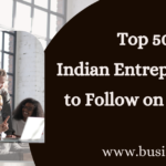 Top 50 Indian Entrepreneurs to Follow on Twitter