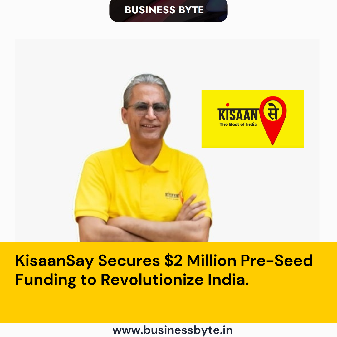 KisaanSay Secures $2 Million Pre-Seed Funding to Revolutionize India.