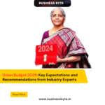 Union Budget 2025: Key Expectations and Recommendations from Industry Experts