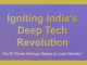 Igniting India’s Deep Tech Revolution: Are IP-Driven Startups Ready to Lead Globally?